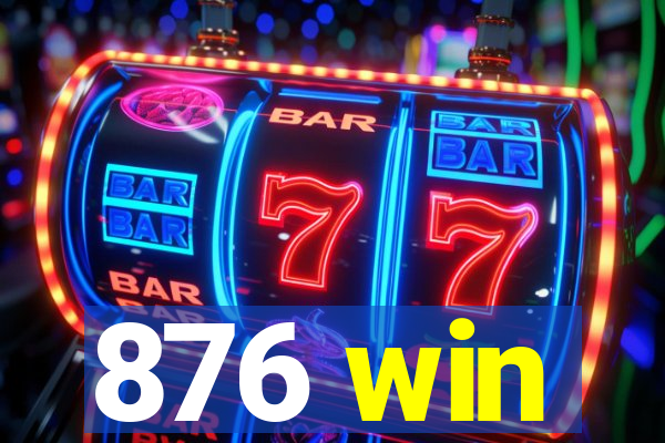 876 win